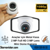 Araçlar Için Mini Metal Dome 2 Mp Full Hd Gece Görüşlü Kamera Geniş Açılı