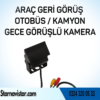 Prostar Otobüs Kamyon Tır Geri Görüş Kamerası Ledli Arka Görüş Kamerası