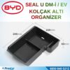 BYD Seal U DM-i / EV Orta Konsol Düzenleyici - Premium Kol Dayama Altı Organizer